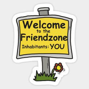 Welcome to the Friendzone Sticker